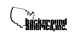 BACKGROUND AMERICA,INC.