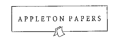 APPLETON PAPERS
