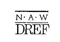 N A W DREF