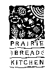 PRAIRIE BREAD KITCHEN