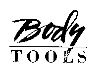 BODY TOOLS