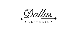 THE DALLAS COLLECTION