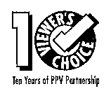 10 VIEWER'S CHOICE TEN YEARS OF PPV PARTNERSHIP