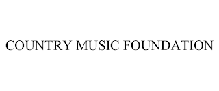 COUNTRY MUSIC FOUNDATION