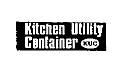 KITCHEN UTILITY CONTAINER KUC