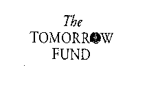 THE TOMORROW FUND