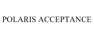 POLARIS ACCEPTANCE