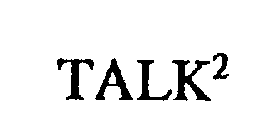 TALK2