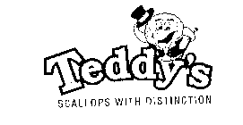 TEDDY'S SCALLOPS WITH DISTINCTION