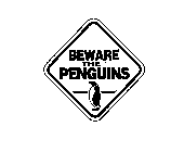 BEWARE THE PENGUINS