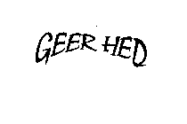 GEER HED