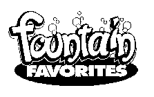 FOUNTAIN FAVORITES