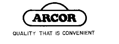 ARCOR QUALITY THAT IS CONVENIENT