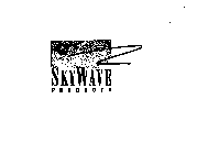 SKYWAVE PRODUCTS