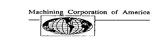 MACHINING CORPORATION OF AMERICA