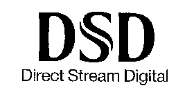 DSD DIRECT STREAM DIGITAL