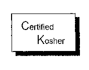 CERTIFIED KOSHER