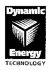 DYNAMIC ENERGY TECHNOLOGY