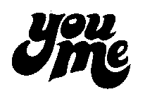 YOU ME