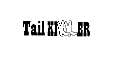 TAIL KIKKER