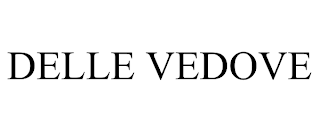 DELLE VEDOVE