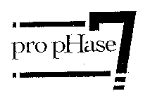 PRO PHASE 7