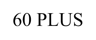 60 PLUS