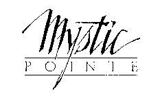 MYSTIC POINTE