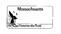 MASSACHUSETTS PRESERVE THE TRUST