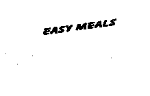 EASY MEALS
