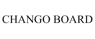 CHANGO BOARD