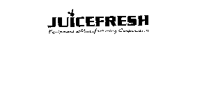 JUICEFRESH EQUIPMENT MANUFACTURING CORPORATION