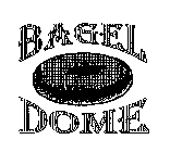 BAGEL DOME