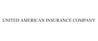 UNITED AMERICAN INSURANCE COMPANY