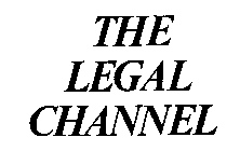 THE LEGAL CHANNEL