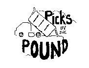 PICKS BY THE POUND