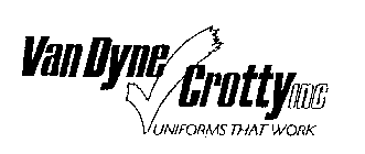 VAN DYNE CROTTY INC UNIFORMS THAT WORK