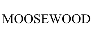 MOOSEWOOD