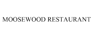 MOOSEWOOD RESTAURANT