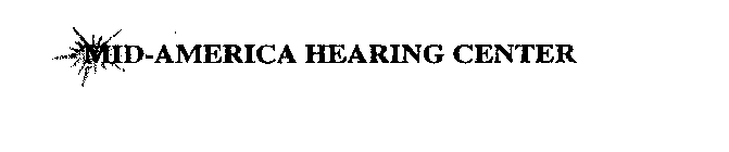 MID-AMERICA HEARING CENTER