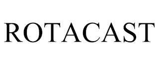 ROTACAST