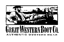 GREAT WESTERN BOOT CO. AUTHENTIC WESTERN WEAR