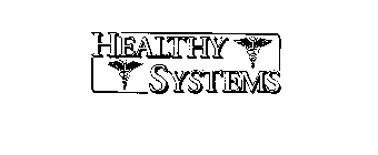 HEALTHY SYSTEMS