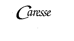 CARESSE