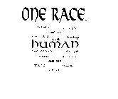 ONE RACE HUMAN