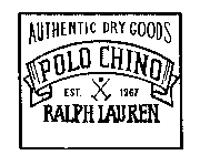 POLO CHINO AUTHENTIC DRY GOODS EST. 1967 RALPH LAUREN