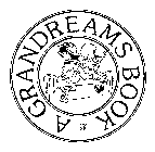 A GRANDREAMS BOOK