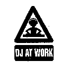 DJ AT WORK