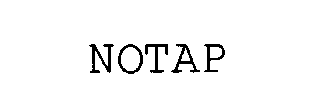 NOTAP