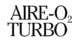 AIRE-O2 TURBO